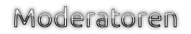 Moderatoren
